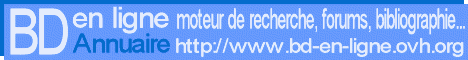 le site sur les Bandes Dessin&eacute;es en ligne: moteur de recherche, forums, bibliographie...